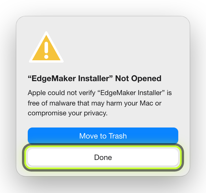 macOS notice: “EdgeMaker Installer” Not Opened. Done button highlighted.